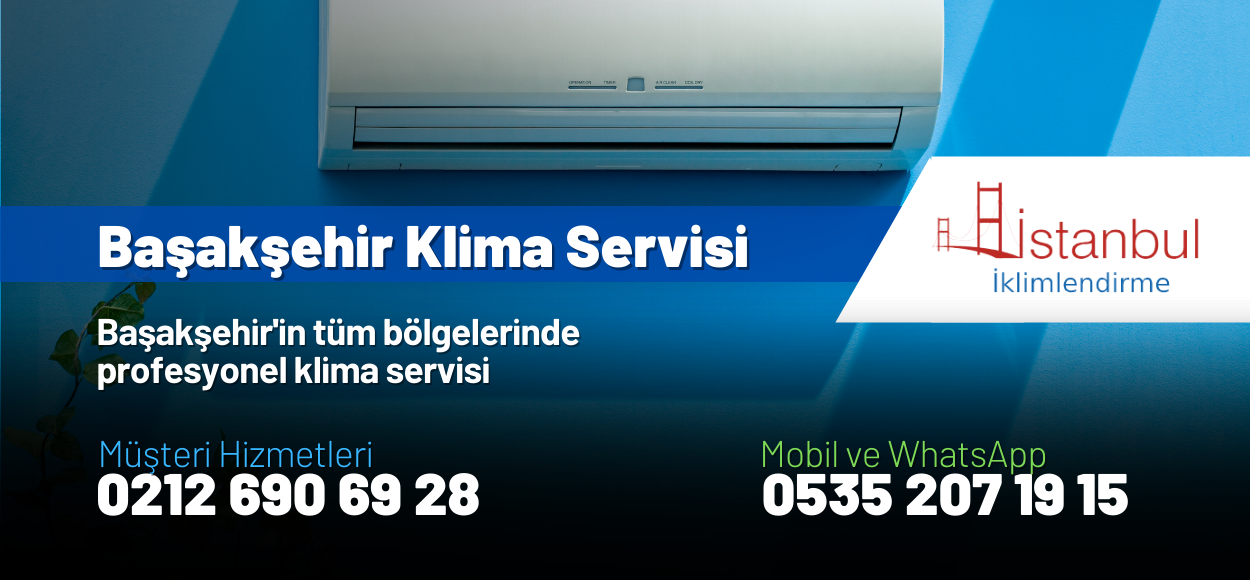 Başakşehir Klima Servisi