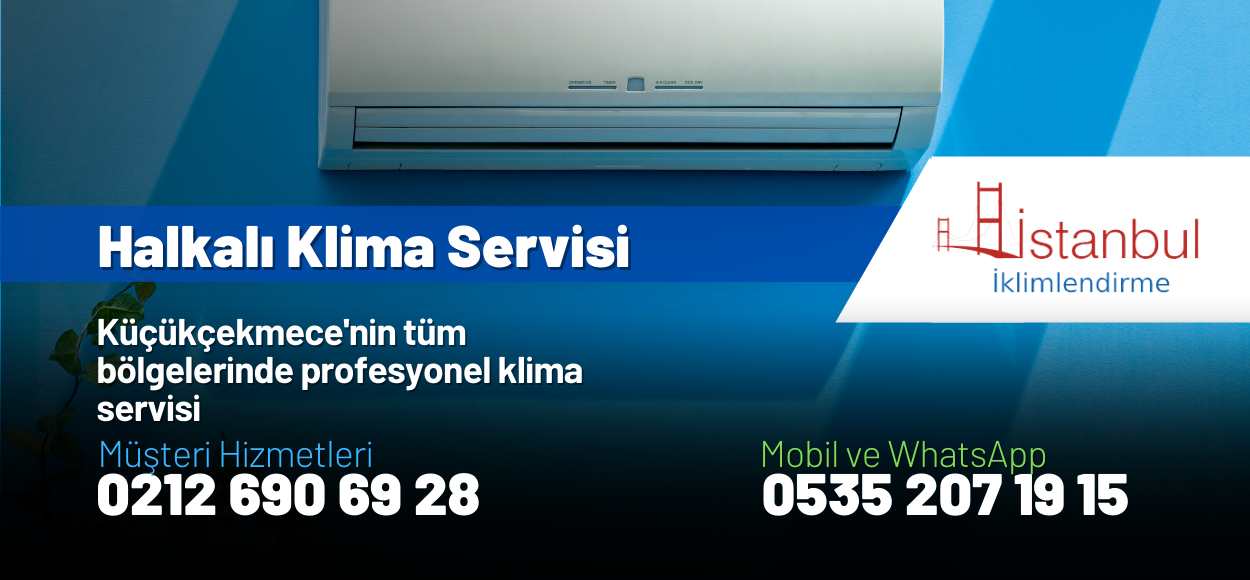 Halkalı Klima Servisi